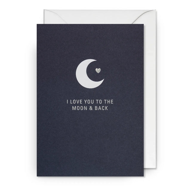 Love You to the Moon & Back Card