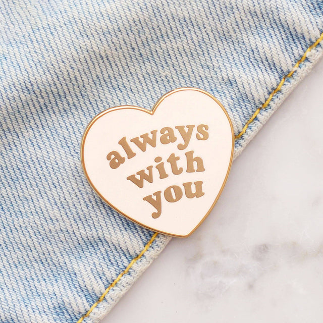 Always With You Pin