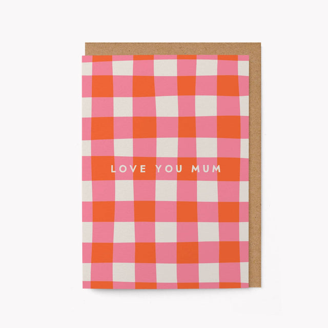 Love You Mum Gingham Card