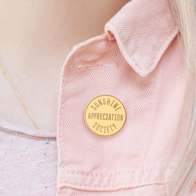 Sunshine Appreciation Society Pin