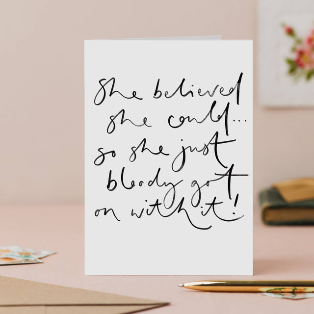 She Believed She Could Card