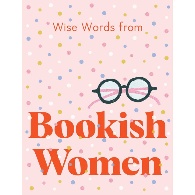 Wise Words From Bookish Women