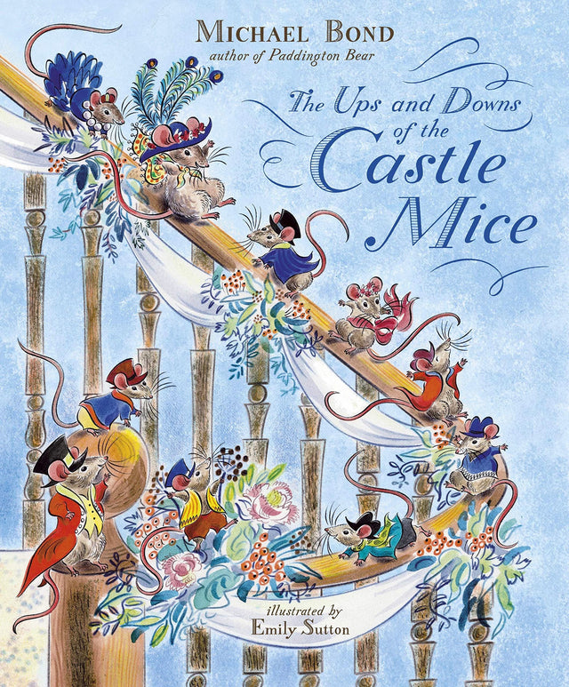 Ups & Downs Of The Castle Mice