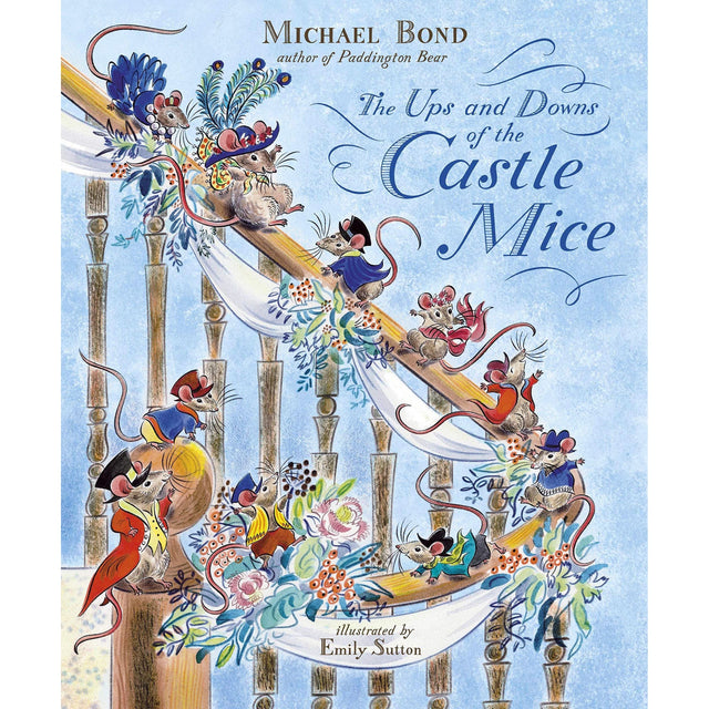 Ups & Downs Of The Castle Mice