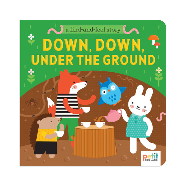 Down Down Under the Ground: Find & Feel Book