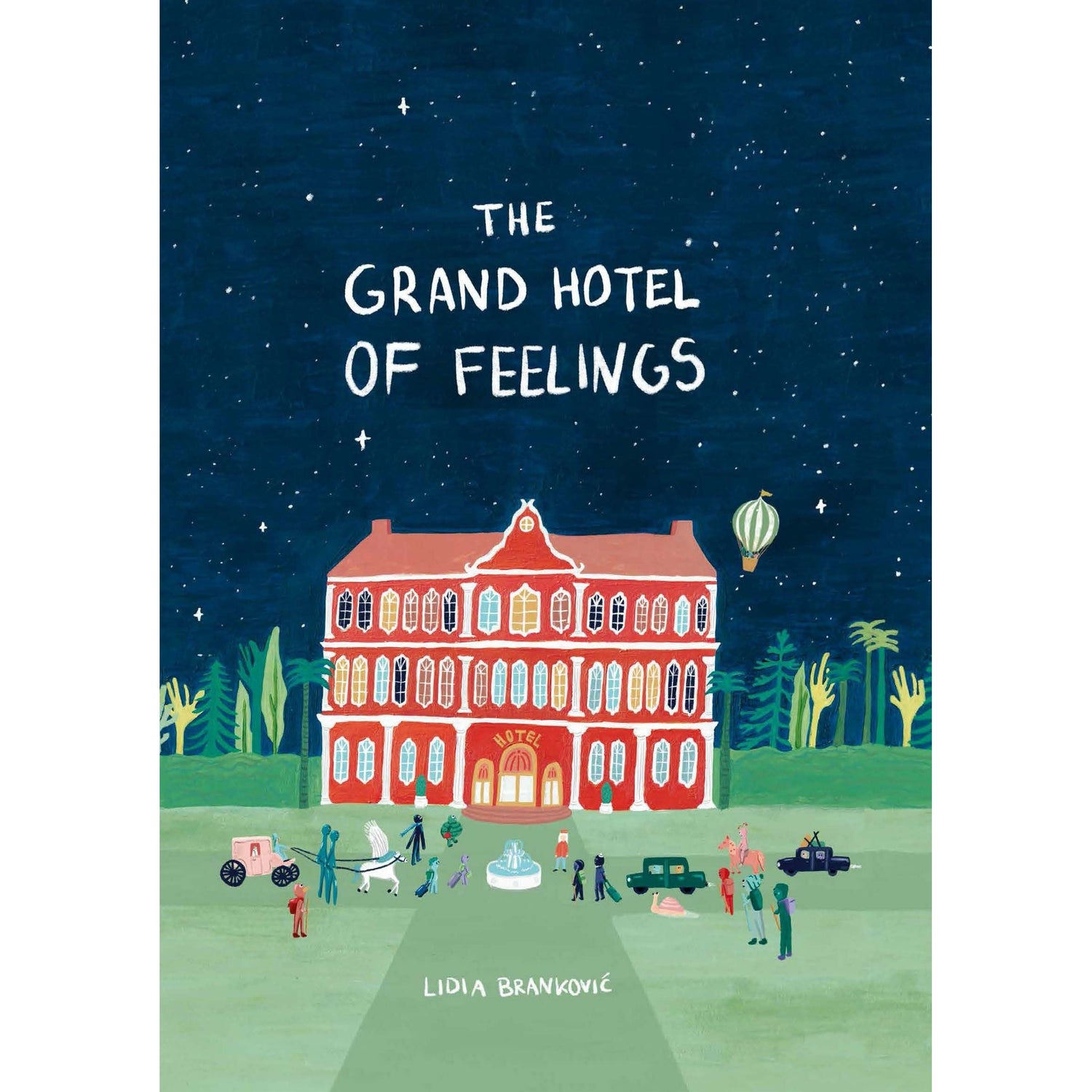The Grand Hotel Of Feelings