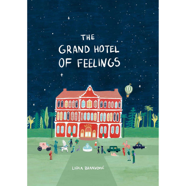 The Grand Hotel Of Feelings