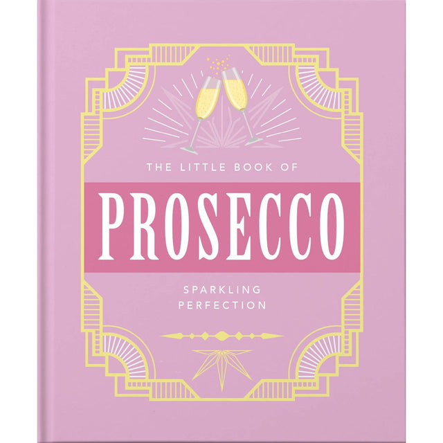 The Little Book Of Prosecco
