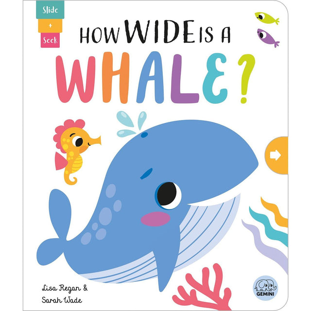 How Wide is a Whale (Slide & Seek Book)