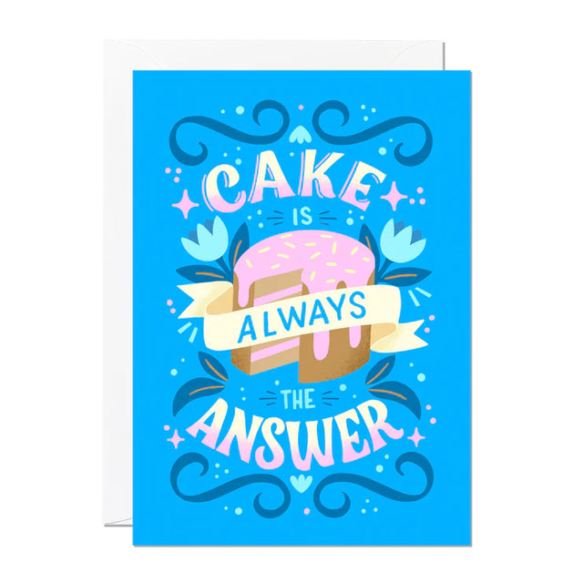 Cake Is Always The Answer Card
