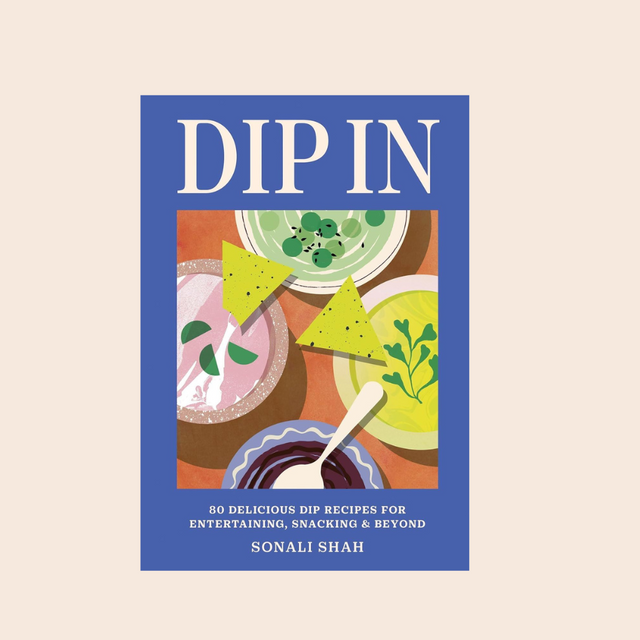 Dip In: 80 Delicious Dip Recipes