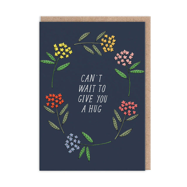 Can't Wait To Give You A Hug Card