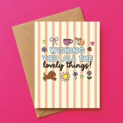Wishing You Lovely Things Card