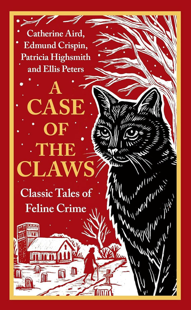 Case Of The Claws: Classic Tales Of Feline Crimes