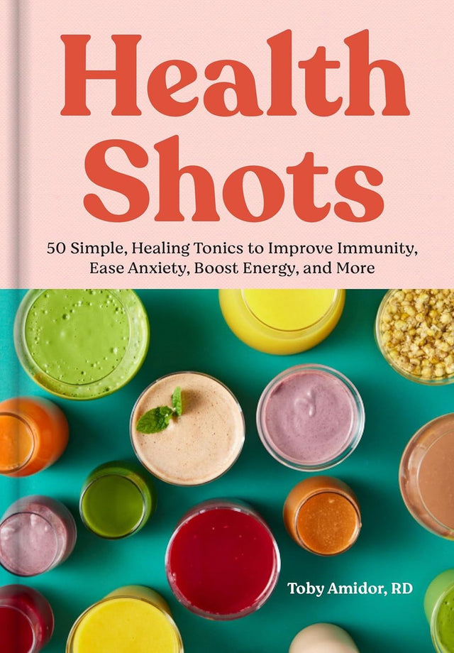 Health Shots: 50 Simple Tonics