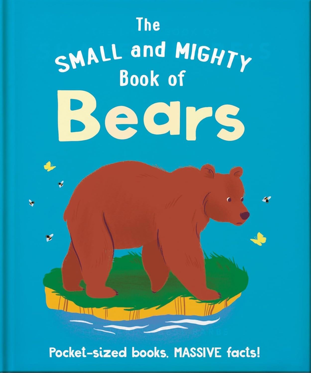Small And Mighty Book Of Bears