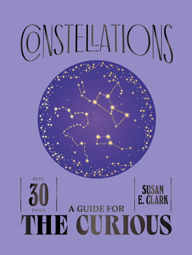 Constellations: A Guide For The Curious
