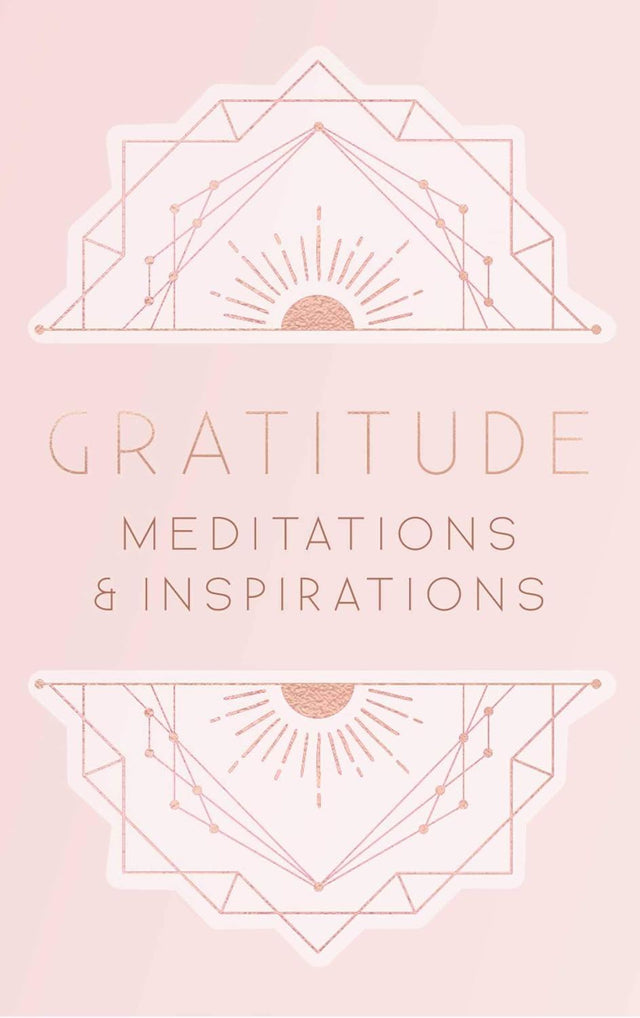 Gratitude: Meditations & Inspirations