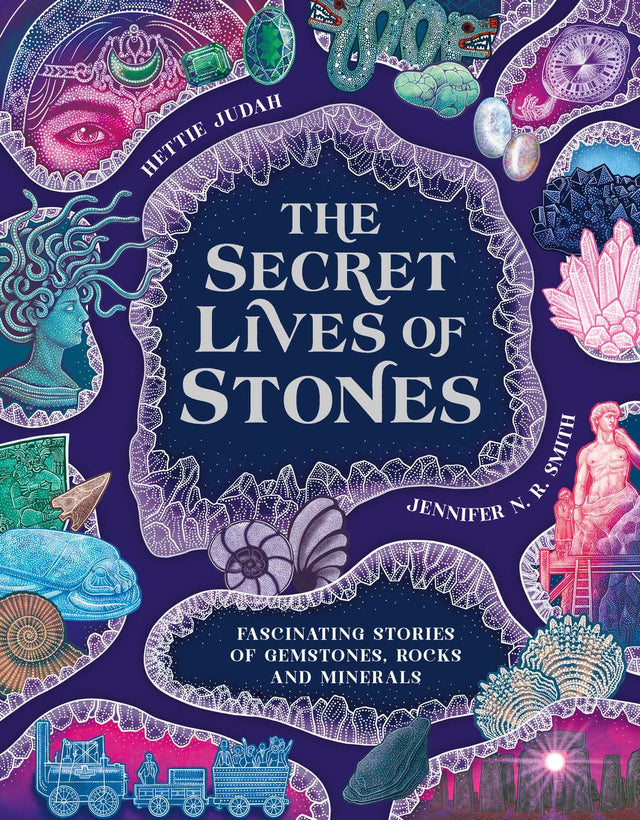 Secret Lives Of Stones