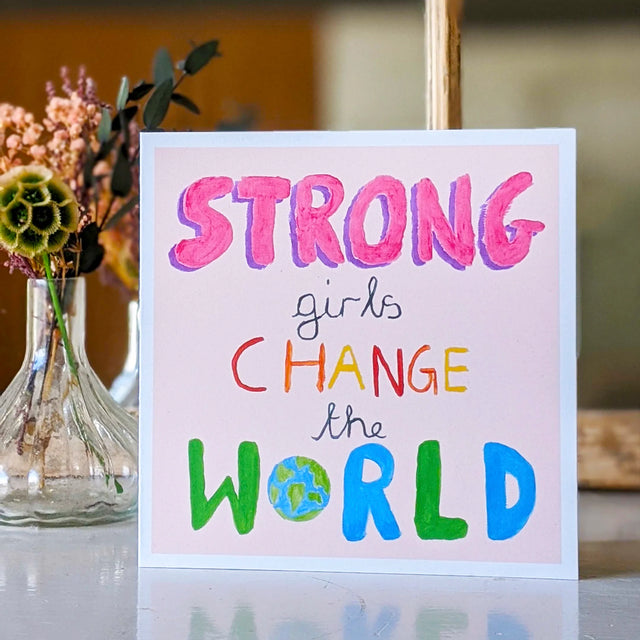 Strong Girls Change the World Card