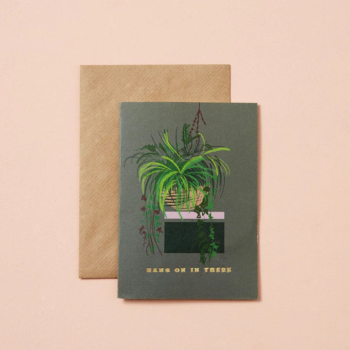 Hang On In There Card