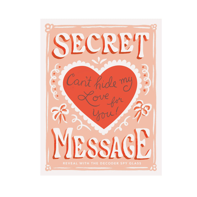 Can't Hide My Love - Secret Message Card