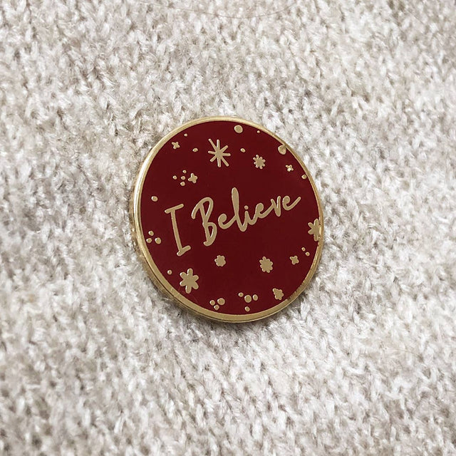 I Believe Enamel Pin Badge