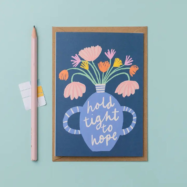 Hold Tight To Hope Vases Card