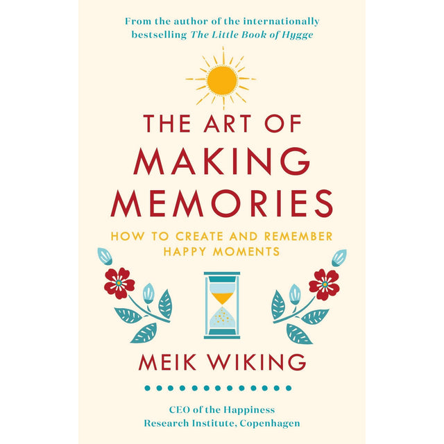 The Art Of Making Memories