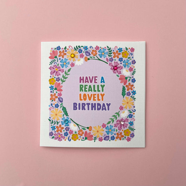 Have a Lovely Birthday Floral card