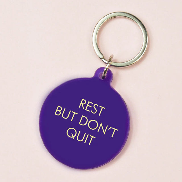 Rest But Don't Quit Key Ring