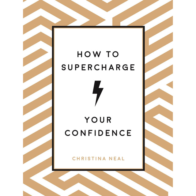 How To Super Charge Your Confidence