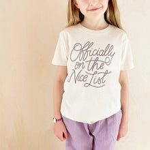 Load image into Gallery viewer, Officially on the Nice List Kid&#39;s T-Shirt
