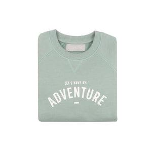 Let's Have An Adventure Sage Sweatshirt