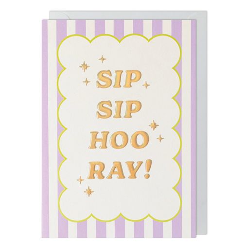 Sip Sip Hooray Card