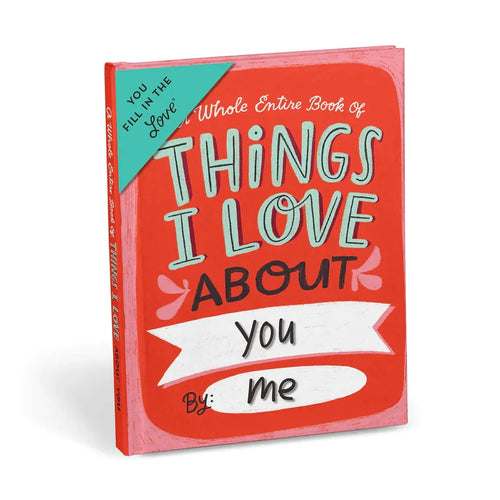 Things I Love About You Fill In Keepsake Book