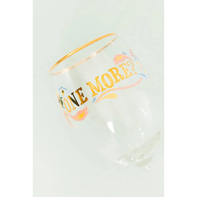 One More? Wine Glass