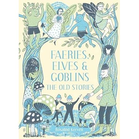 Faeries, Elves & Goblins