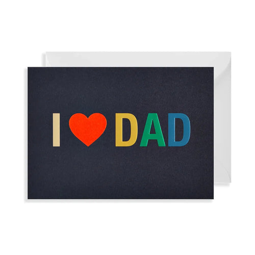 I Love Dad Card