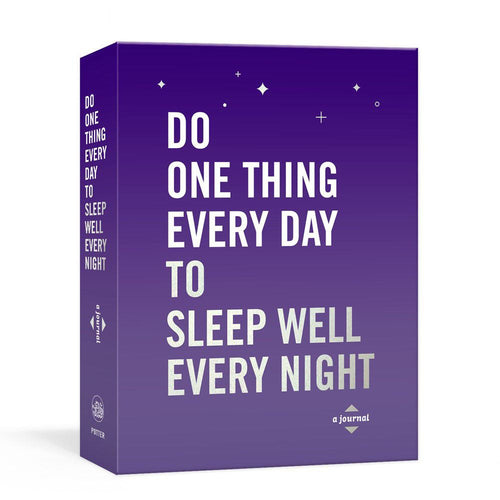 Do One Thing Every Day To Sleep Well Every Night