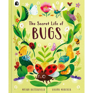 The Secret Life Of Bugs