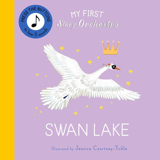 My First Story Orchestra Sound Book: Swan Lake