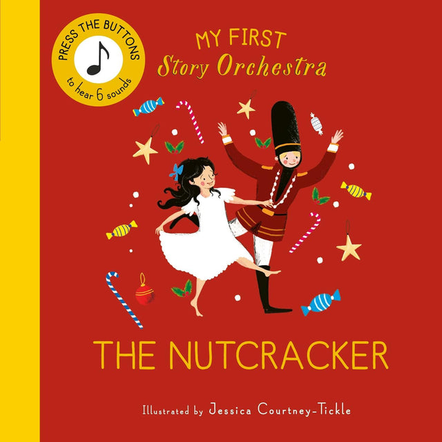 My First Story Orchestra Sound Book: The Nutcracker