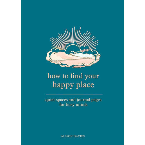 How To Find Your Happy Place