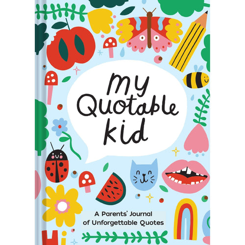 My Quotable Kid: A Parents Journal