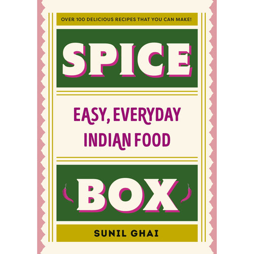 Spice Box: Easy Everyday Indian Food