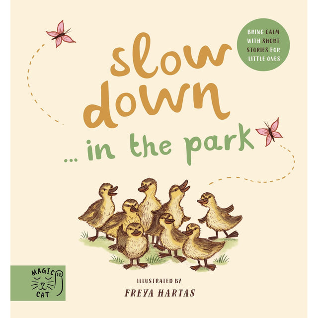 Slow Down In The Park