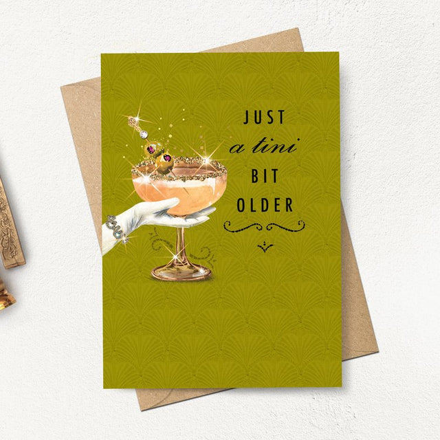 Just A Tini Bit Older Card