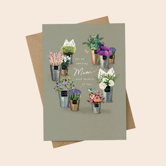 Buckets of Love Mum Card