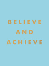 Load image into Gallery viewer, Believe &amp; Achieve Book